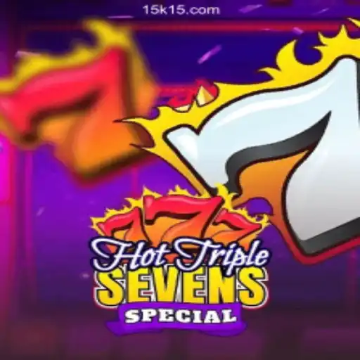 Explore HotTripleSevensSpecial: A Revolutionary Game Experience on 15K.COM